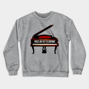 Press Any Key To Continue Crewneck Sweatshirt